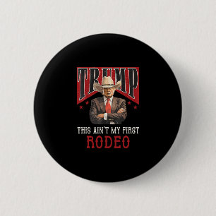 Badge Rond 5 Cm Ce n'est pas ma première chemise de rodéo Western