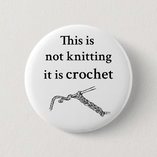 Badge Rond 5 Cm Ce n'est pas tricot il est crochet