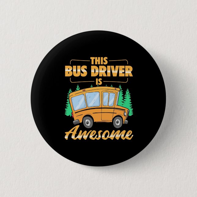 Badge Rond 5 Cm Ce Pilote De Bus Est Super (Devant)