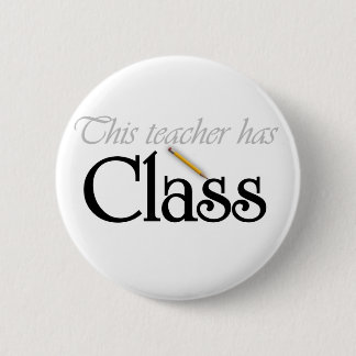 Badge Rond 5 Cm Ce professeur a la classe