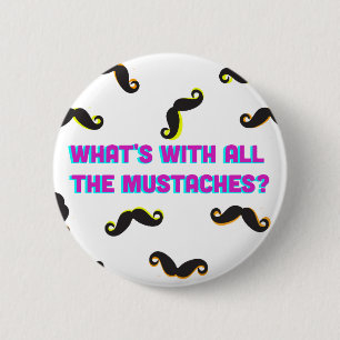 Badge Rond 5 Cm ce qui est avec tout le bouton de moustaches
