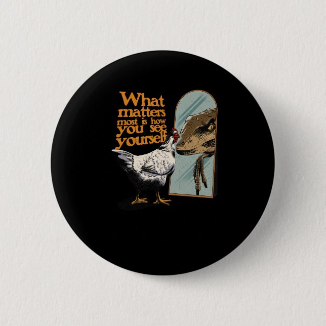 Badge Rond 5 Cm Ce Qui Est Le Plus, C'Est Comment Vous Voyez Stick (Devant)