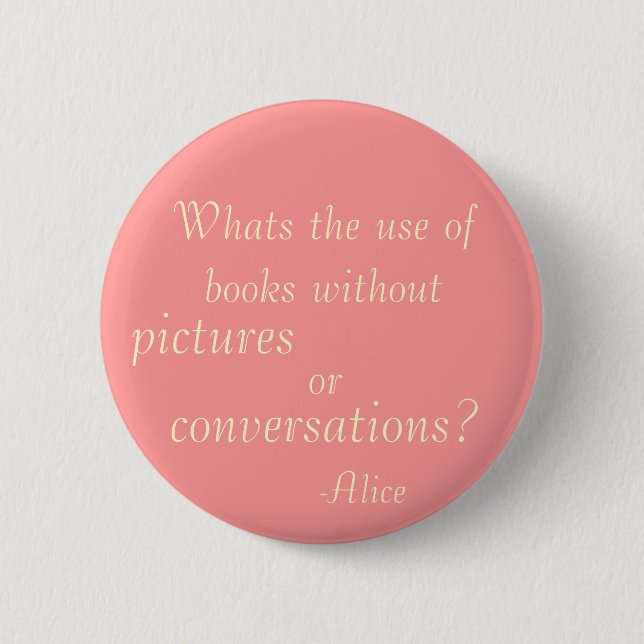 Badge Rond 5 Cm Ce qui est l'utilisation des livres (Devant)