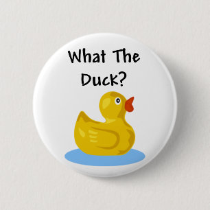 Badge Rond 5 Cm Ce qui le canard ?