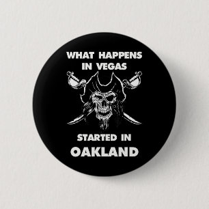 Badge Rond 5 Cm Ce Qui Se Passe à Vegas A Commencé à Oakland