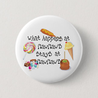 Badge Rond 5 Cm Ce qui se produit chez MawMaw&apos ; s RESTE chez
