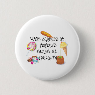Badge Rond 5 Cm Ce qui se produit chez Memaw&apos ; s RESTE chez