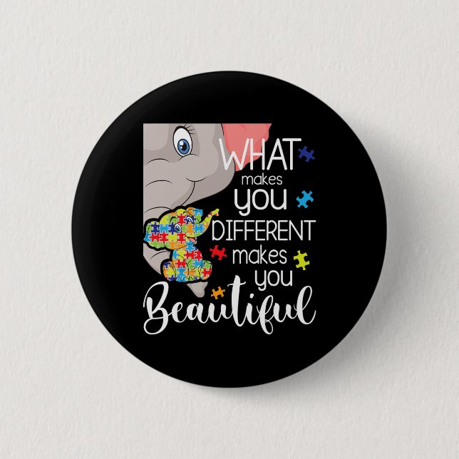 Badge Rond 5 Cm Ce Qui Vous Rend Différent Vous Rend Beau - Aut (Devant)