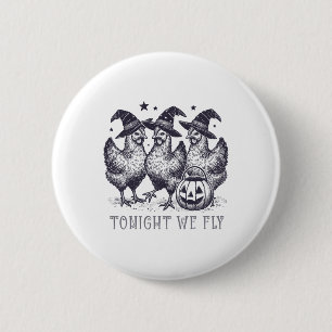 Badge Rond 5 Cm Ce Soir, Nous Volons Drôle Poulet Halloween Costum