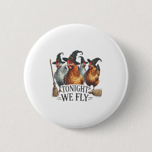 Badge Rond 5 Cm Ce Soir, Nous Volons Drôle Sorcière Poulet Hallowe
