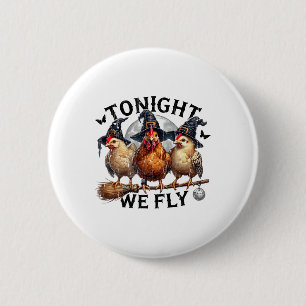 Badge Rond 5 Cm Ce soir nous volons, sorcière poulet, drôle de pou