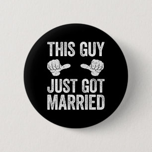 Badge Rond 5 Cm Ce type vient de se marier Chemise de marié juste