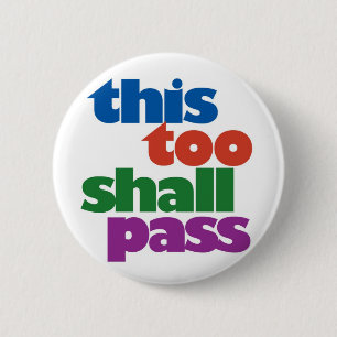 Badge Rond 5 Cm Ceci trop passera