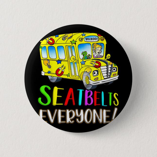Badge Rond 5 Cm Ceintures de sécurité à tous Fun Magic School Bus  (Devant)