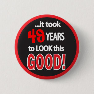 Badge Rond 5 Cm Cela a pris (changez l'âge) des années pour