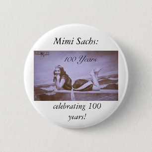 Badge Rond 5 Cm célébration de Mimi Sachs !