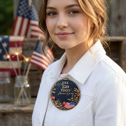 Badge Rond 5 Cm Célébration patriotique de la liberté USA 250 Anni