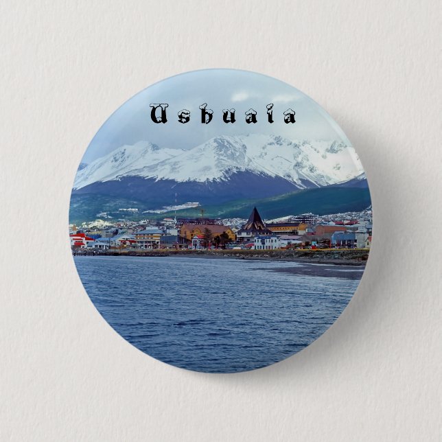 Badge Rond 5 Cm Célèbre Ushuaia - Tierra del Fuego, Argentine (Devant)