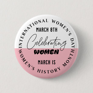 Badge Rond 5 Cm Célébrer les femmes Journée de la femme
