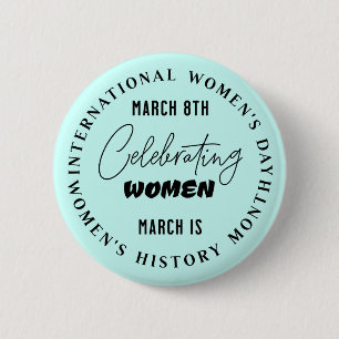 Badge Rond 5 Cm Célébrer les femmes   Journée de la femme