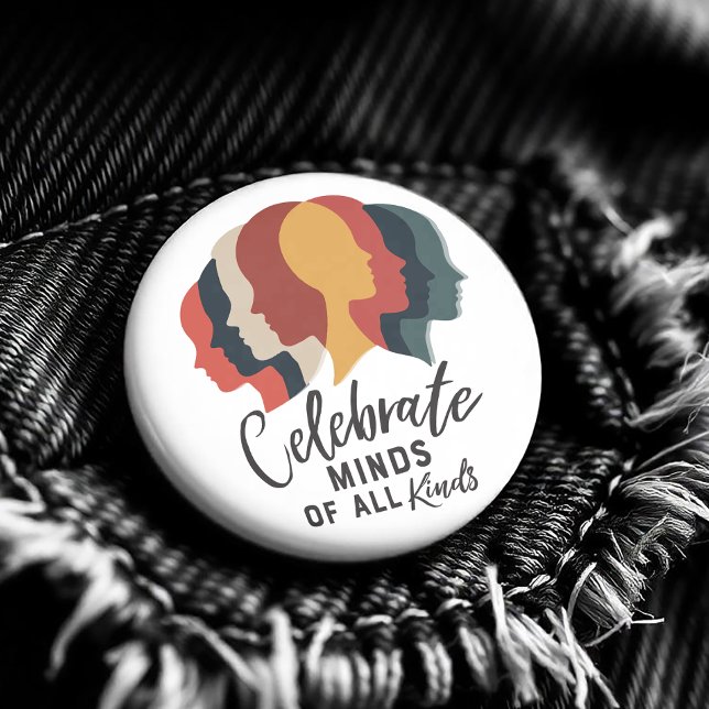 Badge Rond 5 Cm Célébrez les esprits de toutes sortes (Powerful visual statement promoting acceptance, empathy, and the celebration of diverse minds.)