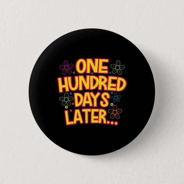 Badge Rond 5 Cm Cent jours plus tard 100 jours d'école élève  (Devant)