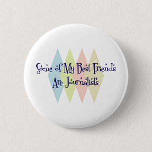 Badge Rond 5 Cm Certains de mes meilleurs amis sont des