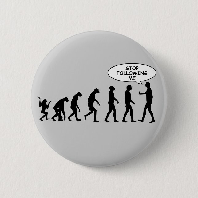 Badge Rond 5 Cm Cessez de me suivre des boutons (Devant)