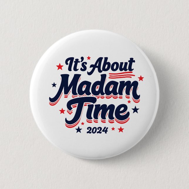 Badge Rond 5 Cm C'est à propos de Madame Time Kamala Harris Ekecti (Devant)