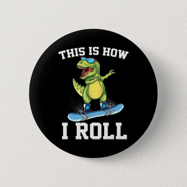 Badge Rond 5 Cm C'est ainsi que je dévale les pentes en snowboard  (Devant)