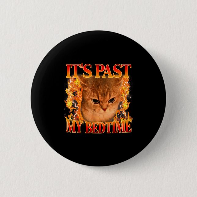 Badge Rond 5 Cm C'est après mon heure de coucher Mème de chat drôl (Devant)