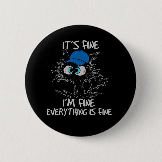Badge Rond 5 Cm C'est Bien Je Suis Bien Tout Va Bien Amusant Femme