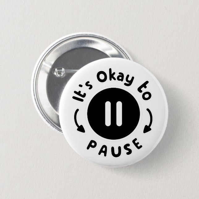 Badge Rond 5 Cm C'est bon de faire une pause - Soins personnels (Devant & derrière)