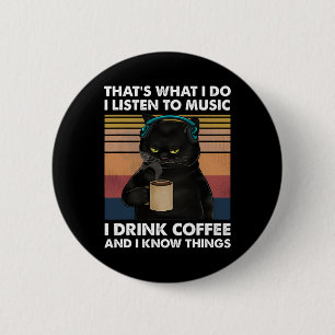 Badge Rond 5 Cm C'est ce que je fais J'écoute de la musique Je boi