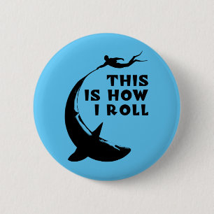 Badge Rond 5 Cm C'Est Comme Ça Que Je Roule - Plongée Sous-Marine