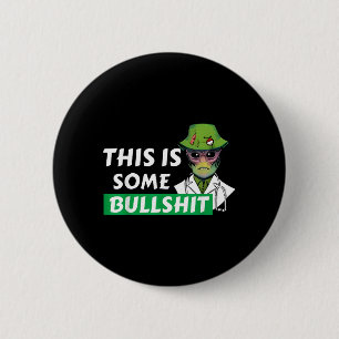Badge Rond 5 Cm C'est de la science extraterrestre que jure un cer