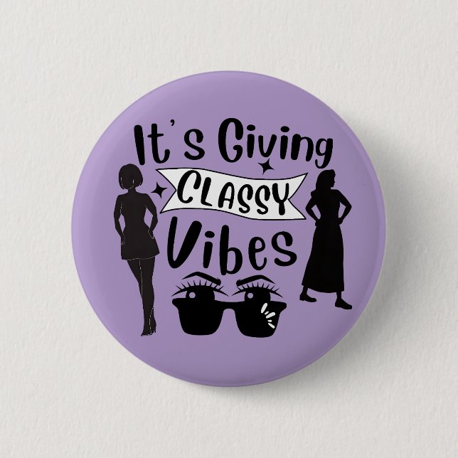 Badge Rond 5 Cm C'est des vibes classe  (Devant)