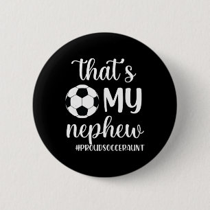 Badge Rond 5 Cm C'est fièrement ma tante de football de mon neveu