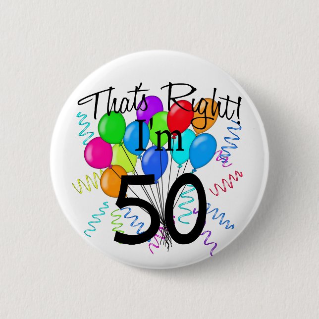 Badge Rond 5 Cm C'est juste que j'ai 50 ans - anniversaire (Devant)