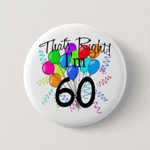 Badge Rond 5 Cm C'est juste que j'ai 60 ans - anniversaire