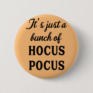 Badge Rond 5 Cm C'est juste un tas de boutons de Hocus Pocus