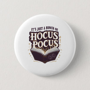 Badge Rond 5 Cm C'est juste une bande de Hocus Pocus Halloween Wit