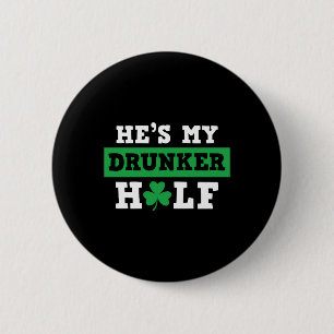 Badge Rond 5 Cm C'est la fête de Patrick de My Drunker Half St Pat