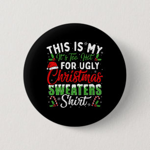 Badge Rond 5 Cm C'est la mienne, il fait trop chaud pour le fun de