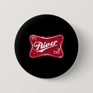 Badge Rond 5 Cm C'est la rivière drôle de pêche 