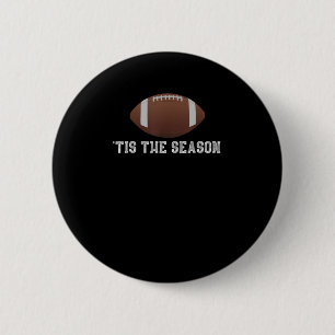 Badge Rond 5 Cm C'Est La Saison De Football Drôle
