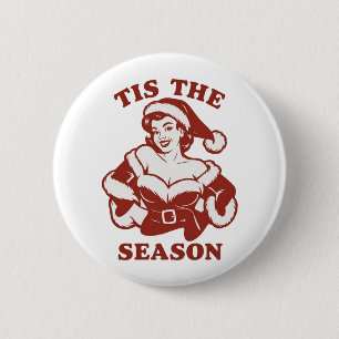 Badge Rond 5 Cm C'est la saison de Noël snarky sarcasme humour drô