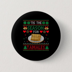 Badge Rond 5 Cm C'est la saison des tamales drôle de nourriture de