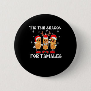 Badge Rond 5 Cm C'est la saison des tamales Noël mexicain moderne