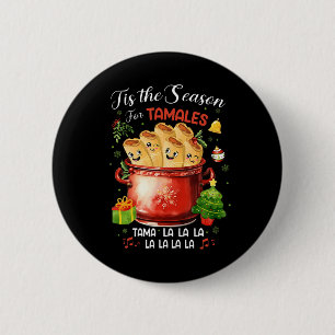 Badge Rond 5 Cm C'Est La Saison Pour Tamales Nourriture Mexicaine 